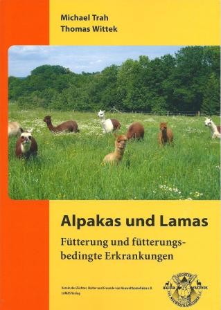 Alpakas und Lamas - Fütterung und fütterungsbedingte Krankheiten